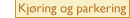 Kj�ring og parkering